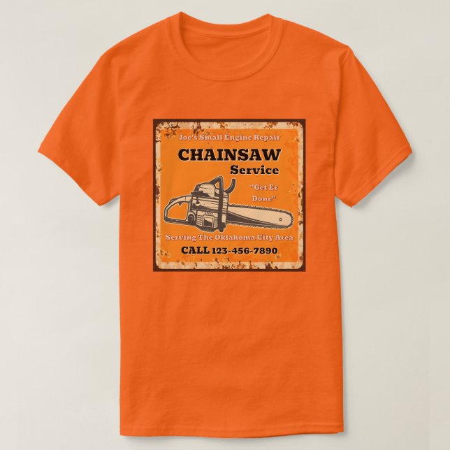 Customise Chainsaw Service Small Engine Repair  T-Shirt (Design Front)