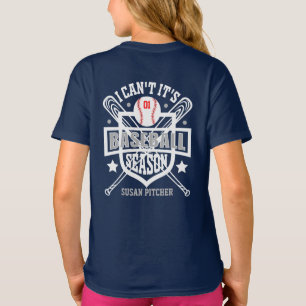 Customise I Can't Its Baseball Season Number Posit T-Shirt