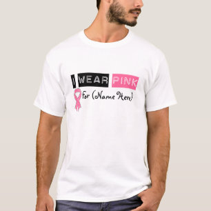 Customise I Wear Pink Ribbon Breast Cancer T-Shirt