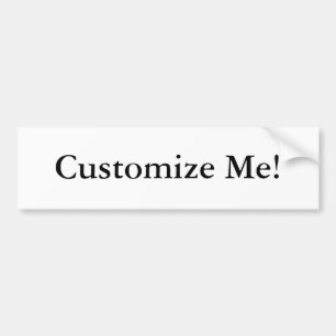 Customise Me! Bumper Sticker
