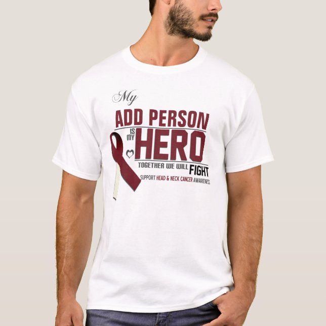 Customise MY HERO:  Head & Neck Cancer T-Shirt (Front)