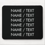 Customise Name text minimalist elegant black white Mouse Pad<br><div class="desc">Customise Name text minimalist elegant black white Mouse Pad 
Customise,  personalise with name,  phrase,  or text</div>