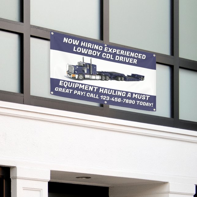 Customise Now Hiring  Lowboy Equipment CDL Driver  Banner (Outside Building)