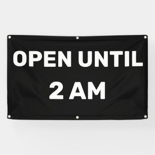 Customise Open Until 2AM Business  Banner