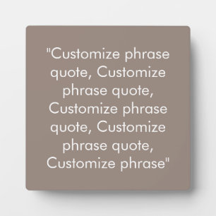 Customise phrase quote elegant beige greige white plaque