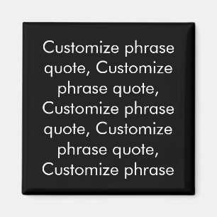 Customise phrase quote, elegant black white magnet