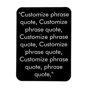 Customise phrase quote elegant black white magnet