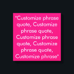 Customise phrase quote elegant fuchsia white canvas print<br><div class="desc">Customise phrase quote elegant fuchsia white Canvas Print 
Customise,  personalise with name,  phrase,  or text</div>
