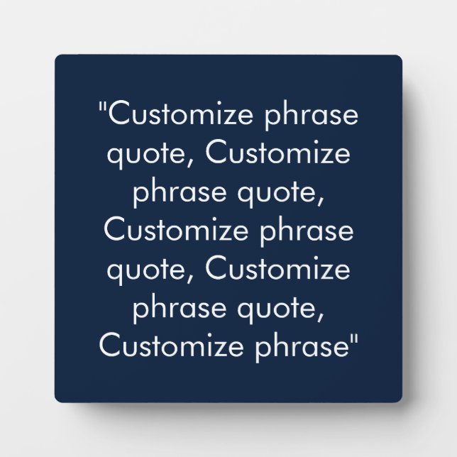 Customise phrase quote elegant navy blue white plaque (Front)