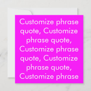 Customise phrase quote, modern magenta white card