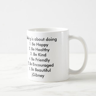 Customise ProductBeing is about doing jGibney The Coffee Mug