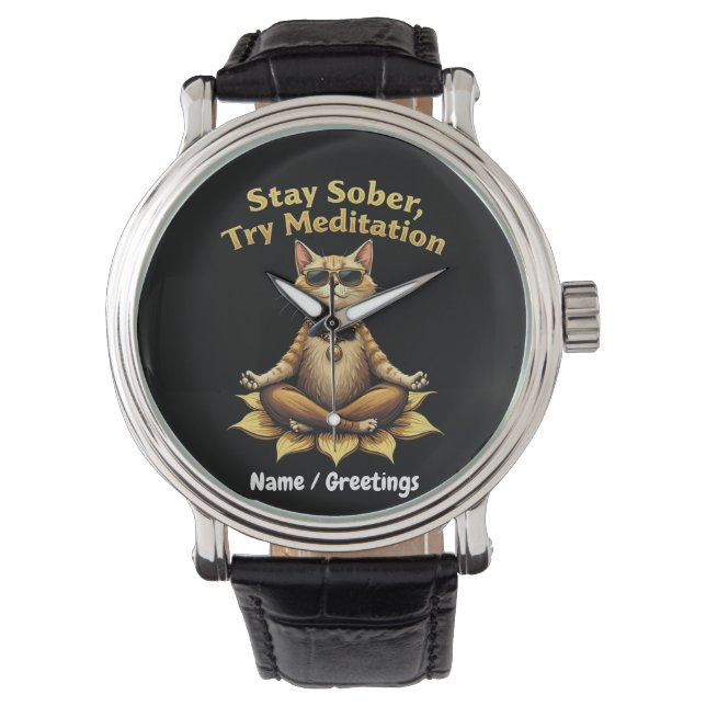 Customise Stay Sober Try Meditation Path to Win Watch (Front)