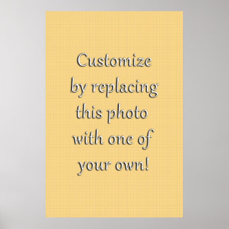 Customise This! Add Your Art or Photograph Poster
