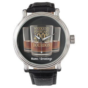 Customise Weekend Forecast 100% Chance of Bourbon Watch