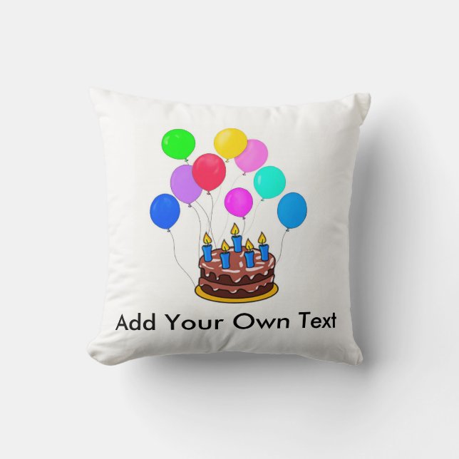 Customise Your Own Birthday Pillow! Cushion (Front)