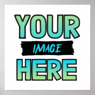 Customise Your Own Poster !!!