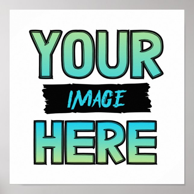 Customise Your Own Poster !!! (Front)