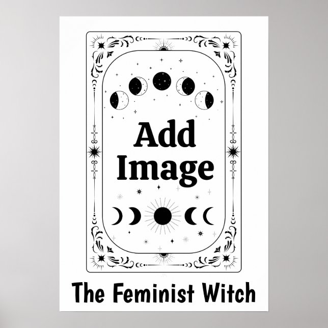 Customise Zodiac Tarot Feminist Gift Witchy Magic Poster (Front)
