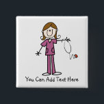 Customised Brown Hair Stick Figure Nurse  Button<br><div class="desc">Button with a brown haired female stick figure nurse with a stethoscope,  great for RNs,  LPNs,  ER nurses,  paediatrics nurses,  OB nurses,  and future nurses! Add your own text or a name to personalise.</div>