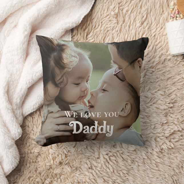 Customised Father's Day We Love You Daddy Photo  Cushion (Creator Uploaded)