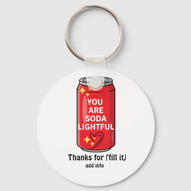 Customised Funny You Are Soda Lightful Cartoon  Key Ring (Front)