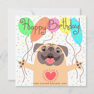 Customised Happy Birthday Pug Card with Balloons