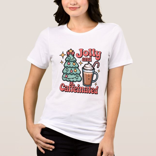 customised jolly and caffeinated t shirt design  (Front)