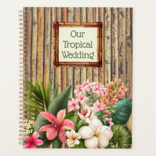 Customised Tropical Wedding  Planner