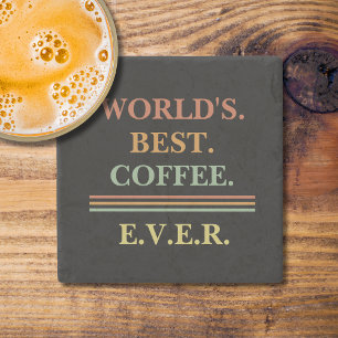 Customised Vintage Text World's Best Coffee Ever Stone Coaster