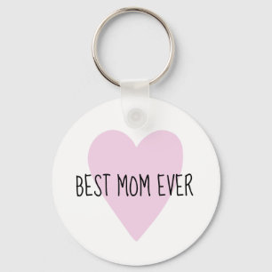 Customizable Best Mom Ever Pink Heart Key Ring