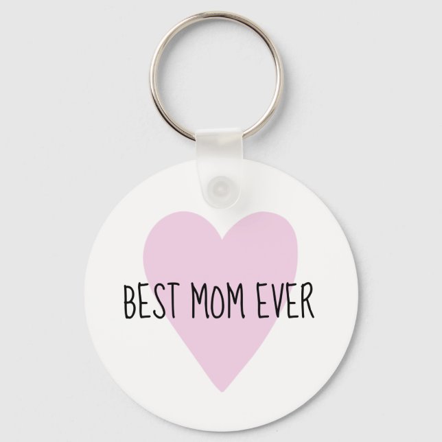 Customizable Best Mom Ever Pink Heart Key Ring (Front)
