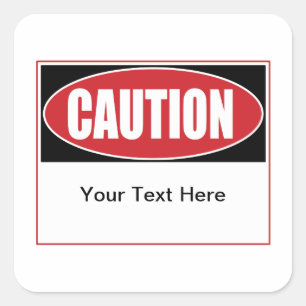 Customizable Caution Sign Square Sticker
