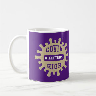 CUSTOMIZABLE COVID HIGH CLASS OF 2021 Mug