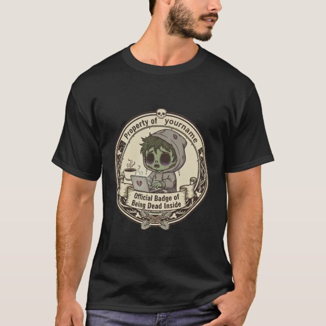 Customizable Dead Inside Badge T-Shirt (Front)