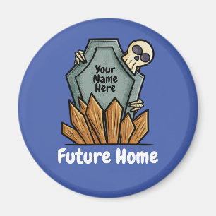 Customizable funny tombstone with skull Magnet