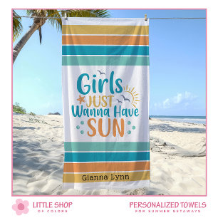 Customizable Girls Just Wanna Have Sun Beach Towel