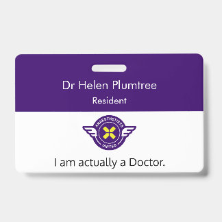 Customizable I am actually a Doctor ID Badge