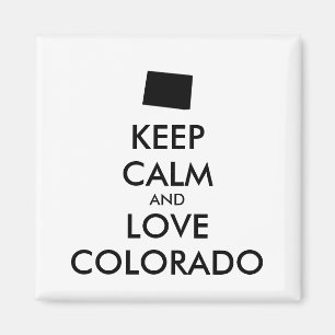 Customizable KEEP CALM and LOVE COLORADO Magnet