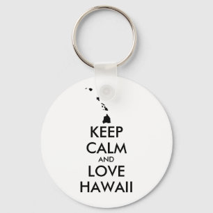 Customizable KEEP CALM and LOVE HAWAII Key Ring