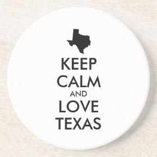 Customizable KEEP CALM and LOVE TEXAS Coaster
