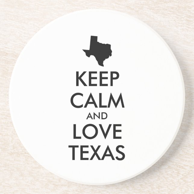Customizable KEEP CALM and LOVE TEXAS Coaster (Front)