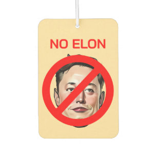 CUSTOMIZABLE No Elon Air Freshener