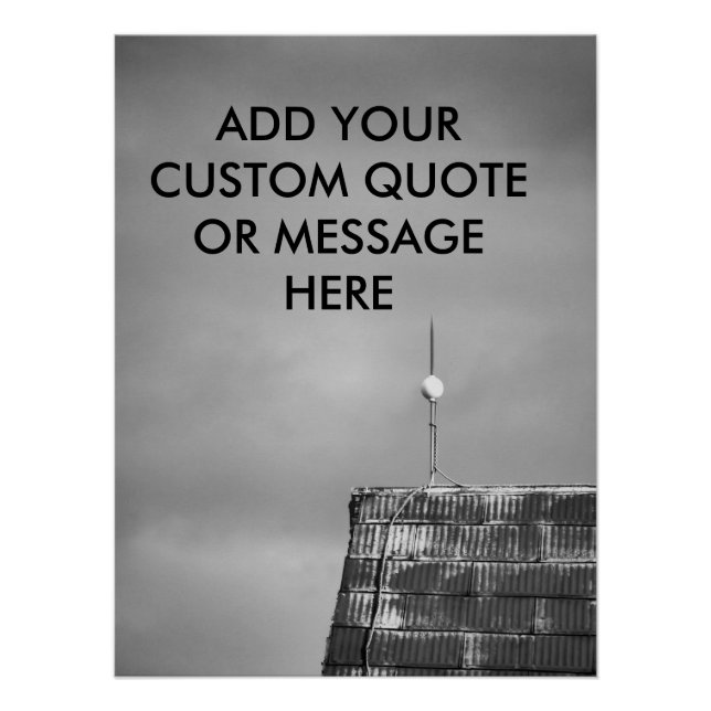 Customizable Quote Ready for the Storm Barn Roof Poster (Front)
