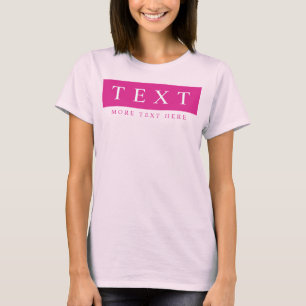 Customizable Text Womens Modern Pink Template T-Shirt