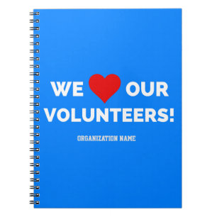Customizable We Love Our Volunteers Notebook