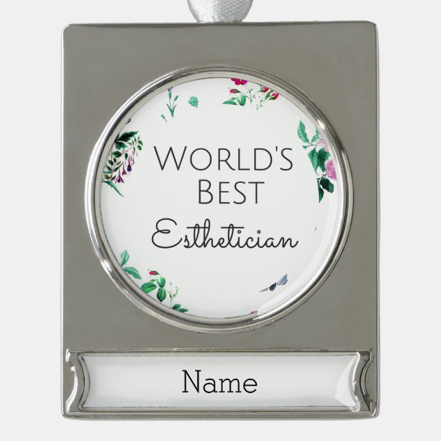 Customizable World's best esthetician Silver Plated Banner Ornament (Front)