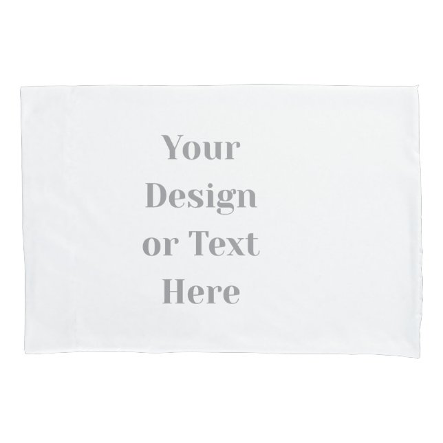 Customizable Your Design or Text Here Personalized Pillowcase (Front)