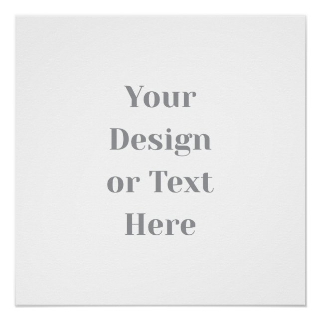 Customizable Your Design or Text Here Personalized Poster (Front)