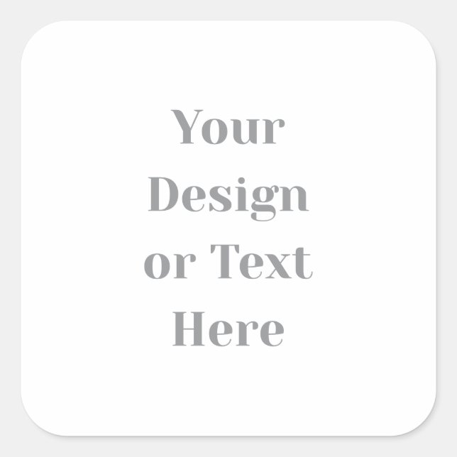 Customizable Your Design or Text Here Personalized Square Sticker (Front)
