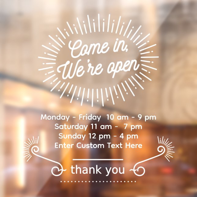 Customize Come In We're Open Business Hours Shop (Sheet 2)